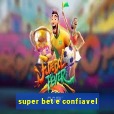 super bet e confiavel